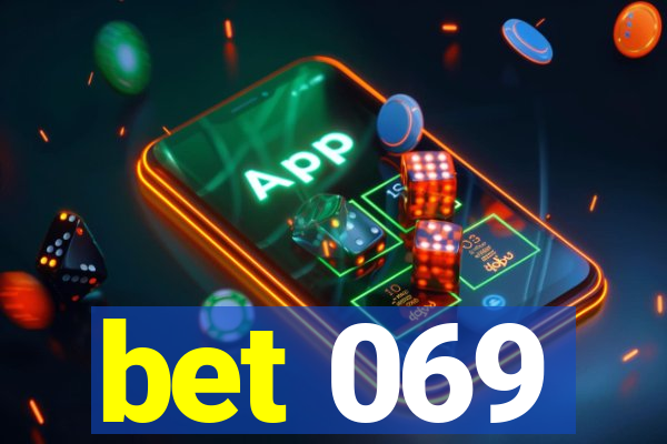 bet 069